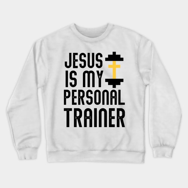 Jesus Is My Personal Trainer Funny Christian Faith Religious Bold Cute T-Shirt Crewneck Sweatshirt by flytogs